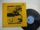 Arthur 'Big Boy' Crudup,Mean Old Frisco,First mono pressing,LP