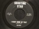 KAI RAY I Want Some Of That SHOOTING STAR  hear soundclip MAD MIKE