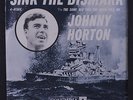 JOHNNY HORTON: Sink The Bismark 45 (PS, # rubber stamp ol) Oldies
