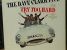 SEALED original Dave Clark Five TRY TOO HARD  Epic Records mono 1A 1D stamper