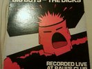 Big Boys and The Dicks live at Raul's Austin LP