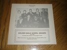 GOLDEN EAGLE GOSPEL SINGERS / 1937-1940   LTD. EDITION 200 COPIES   NEW