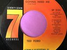 Northern Soul 45 Ted Ford-You're Gonna Need Me-Seventy Seven