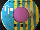 Northern Soul 45 Mel Britt- She'll Come Running Back-FIP 70s Pressing HEAR CLIP