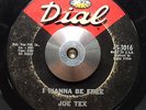 NORTHERN SOUL/R&B 45 Joe Tex I Wanna Be Free Dial HEAR