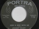 R&B Soul 45 - Johnny Scott - Hide & Seek With Me - Portra - VG+ mp3