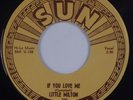 LITTLE MILTON: If You Love Me / Alone and Blue SUN 45 Rare R&B NM Super