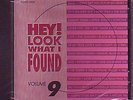 V.A. - HEY  LOOK WHAT I FOUND - Volume 9 - Great Pop