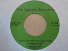Black Gospel Deep 45 INDIANA TRAVELERS this may be the last time PRIVATE hear
