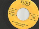 CHANNELS My Love Will Never Die FURY Orig