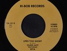 rare Modern Soul 45 CLASS ACT lifes too short RI-BOB Hear