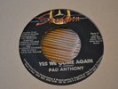 reggae digi 45 PAD ANTHONY Yes We Come Again HEAR skengdon dancehall