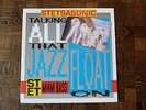 STETSASONIC FLOAT ON TALKING ALL THAT JAZZ RARE DUTCH RAP 7