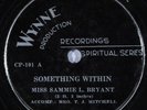 HEAR Black Gospel 78 rpm MISS SAMMIE L. BRYANT Something Within WYNNE 101 E+
