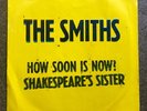 THE SMITHS - HOW SOON IS NOW / SHAKESPEARE'S SISTER - 45rpm EP SIRE US P/S