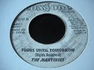 Martinies - Yours Until Tomorrow / Delroy Wilson - King Pharoah - Coxsone 45