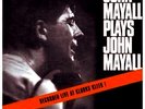 JOHN MAYALL AND THE BLUESBREAKERS   PLAY JOHN MAYALL  NEW AND SEALED LP / VINYL