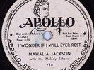 Black Gospel 78 rpm MAHALIA JACKSON I Wonder If I Will Ever Rest APOLLO 278