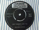RARE SOUL 45 Solomon Burke Can't Nobody Love You/ Stupidity NICE EX COPY LONDON