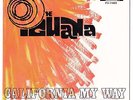THE IGUANA EP: CALIFORNIA MY WAY + 3  AUSSIE FESTIVAL 11483  C=EX+ V=MINT  1968