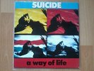 Suicide - A Way of Life - Vinyl LP - US 1988 - WAX 7072