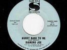 NOLA NORTHERN SOUL-DIAMOND JOE-SANSU 460-HURRY BACK TO ME/DON' SET ME BACK