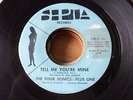 NORTHERN SOUL--FOUR  SONICS - TELL  ME  YOUR  MINE - SEPIA RECORDS