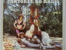 OS CANTORES DO RADIO - 