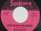 Northern Soul 45 - Delicates - Stop Shoving Me Around - Soultown - mp3