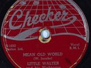 HEAR Blues 78 rpm LITTLE WALTER Mean Old World CHECKER 764