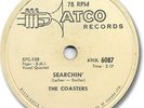 The COASTERS Rock'n Roll 78 RPM Record. Searchin/Young Blood. Atco 6087