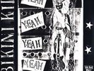 Yeah, Yeah, Yeah, Yeah by Huggy Bear/Bikini Kill.