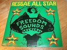REGGAE ALL STAR - FREEDOM SOUNDS - 1979 - JA ISSUE - VERY GOOD++