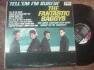 Fantastic Baggys original LP Tell 'em I'm Surfin'
