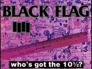 Who's Got the 10 1/2? by Black Flag.