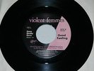 Violent Femmes Gone Daddy Gone / Good Feeling 45 Slash 7-29521