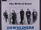 DOWNLINERS SECT: The Birth Of Suave LP (UK) Rock & Pop