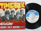 TOP RARE SP 45T TIMEBOX  BEGGIN' / A WOMAN THAT'S WAITING ORIGINAL FRENCH BIEM