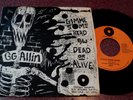 GG ALLIN GIMME SOME HEAD DEAD OR ALIVE 45 ORANGE RECORDS MC5 KRAMER THOMPSON