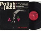 LP Komeda Quintet - Polish Jazz Vol.5: Astigmatic MUZA SXL 0298..STANKO