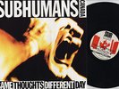 SUBHUMANS - Same thoughts different day 2xLP 19,00 D.O.A., SNFU
