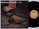 BIG MAMA THORNTON Jail VANGUARD LP NM