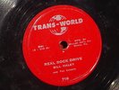 BILL HALEY AND THE COMETS 78 RPM ROCKABILLY Trans-World REAL ROCK DRIVE