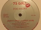 1985 Too Short PLAYBOY SHORT / DON'T STOP RAPPIN - 75 GIRLS LABEL 12
