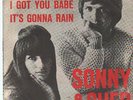 Sonny & Cher I Got You Babe / Its Gonna Rain Vinyl Single 7inch NEAR MINT
