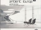 ambient lounge VOL.13 Chill Chillout Ambient  2CD