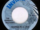 BARRINO BROTHERS Trapped In A Love / Love Was A Child (Invictus) NORTHERN SOUL