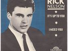 RICK NELSON It's Up To You RARE Denmark 45 I Need You TEEN R&R danish p/s HEAR