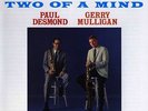 Two Of A Mind - Paul / Mulligan,Gerry Desmond (Vinyl Used Very Good)