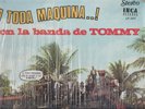 A TODA MAQUINA.. CON LA BANDA DE TOMMY - TOMMY OLIVENCIA Y SU ORQUESTA